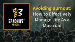 Episode art: Avoiding Burnout: How to Effectively Manage Life As a Musician