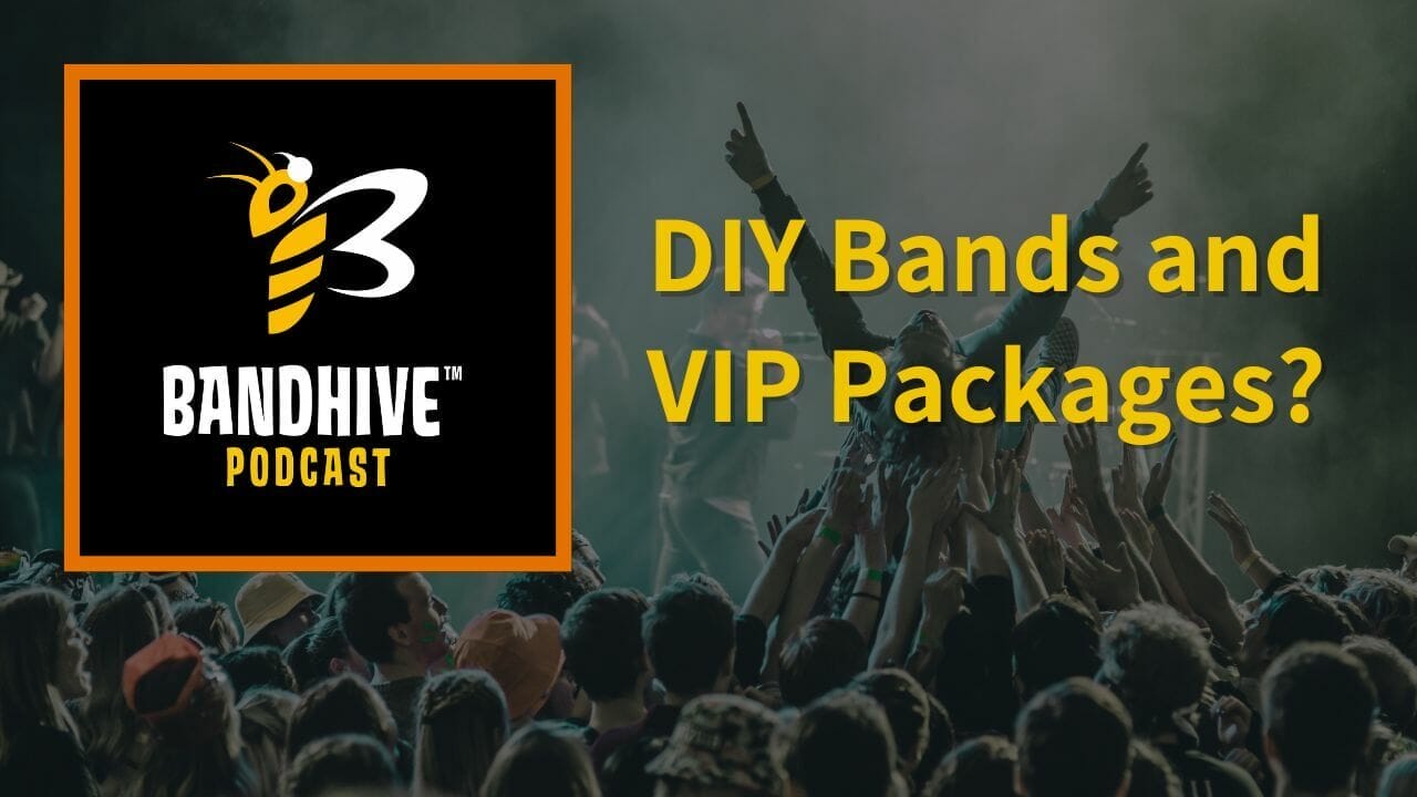 Episode art: DIY Bands and VIP Packages?