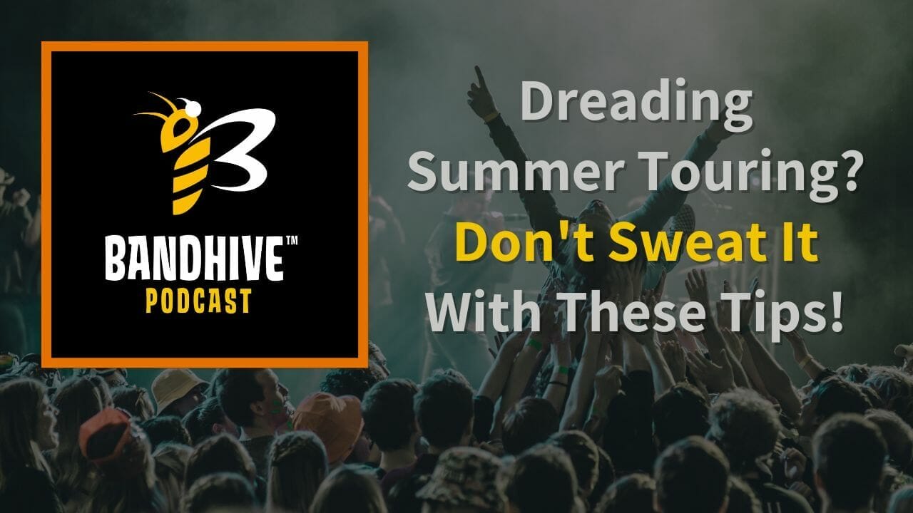 Episode art: Dreading Summer Touring? Don't Sweat It With These Tips!