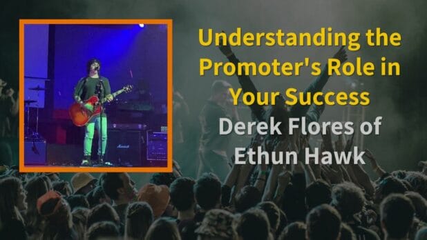 Episode art: Understanding the Promoter's Role in Your Success | Derek Flores of Ethun Hawk